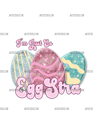 I'm Just So Egg Stra DTF Transfer