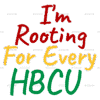 I'm Rooting For Every HBCU-1 DTF Transfer