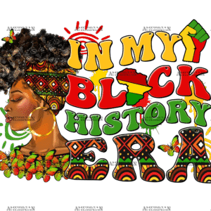 In My Black History Era DTF Transfer