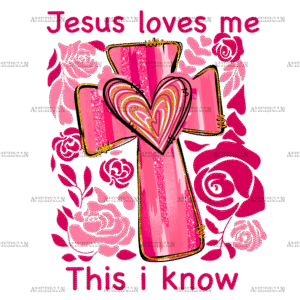 Jesus Loves Me This I Know DTF Transfer