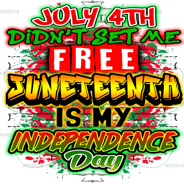 July 4th Didnt Set Me Free DTF Transfer
