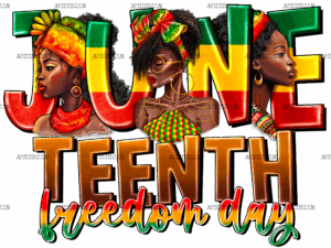 June Teenth Freedom Day DTF Transfer