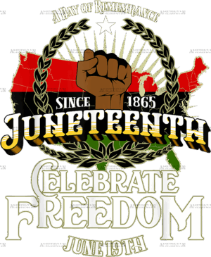 Juneteenth Celebrating Freedom DTF Transfer