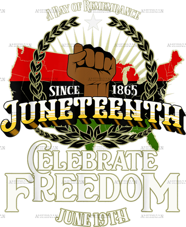 Juneteenth Celebrating Freedom DTF Transfer