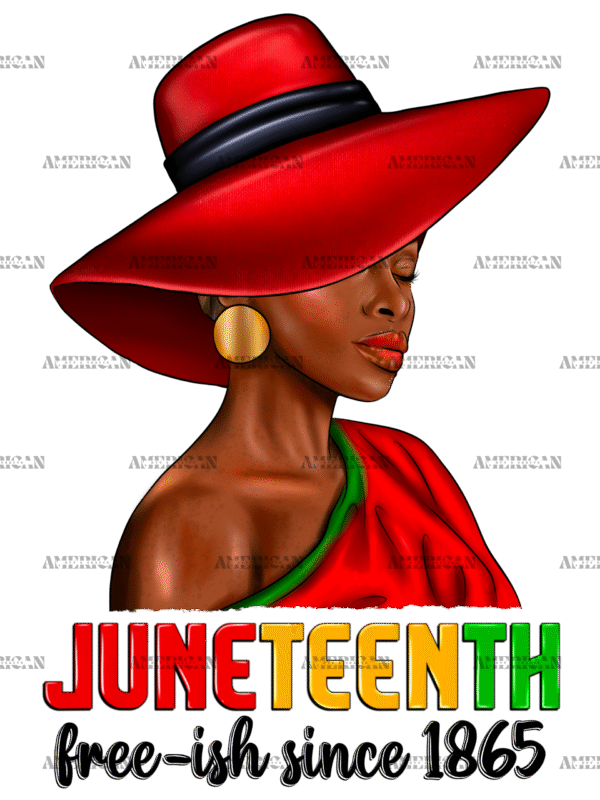 Juneteenth Freeish Since 1865 Black Woman DTF Transfer