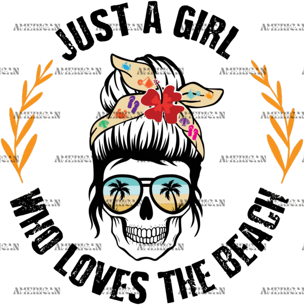 Just A Girl Who Loves The Beach Skull DTF Transfer