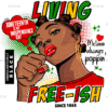 Living Freeish Female DTF Transfer