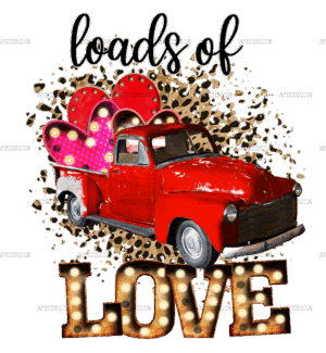 Loads Of Love Truck DTF Transfer