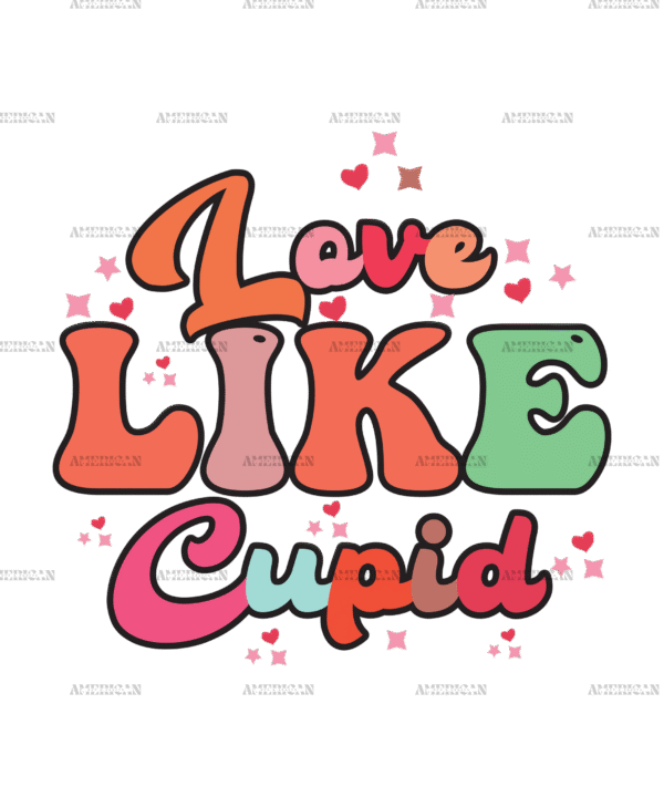 Love Like Cupid DTF Transfer