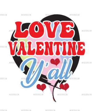 Love Valentine Y'all DTF Transfer