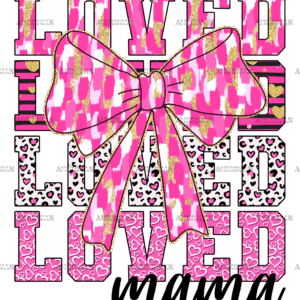 Loved Mama Bow DTF Transfer