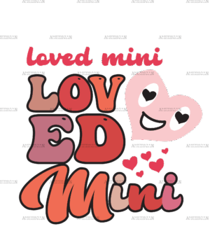 Loved Mini DTF Transfer