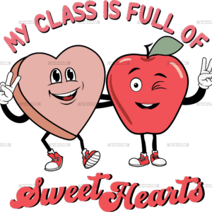 My Class Is Full Of Sweet Hearts Cherry DTF Transfer