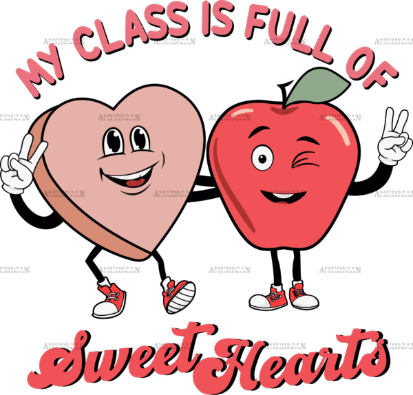 My Class Is Full Of Sweet Hearts Cherry DTF Transfer