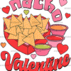 Nacho Valentine-3 DTF Transfer