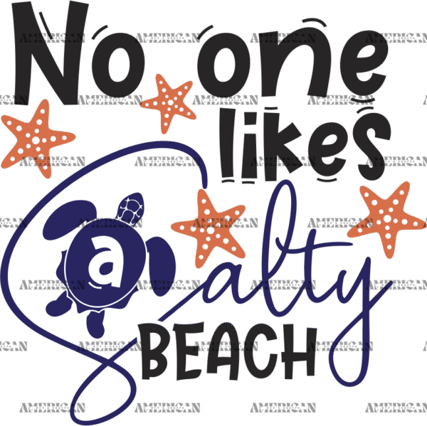 No One Likes A Salty Beach DTF Transfer