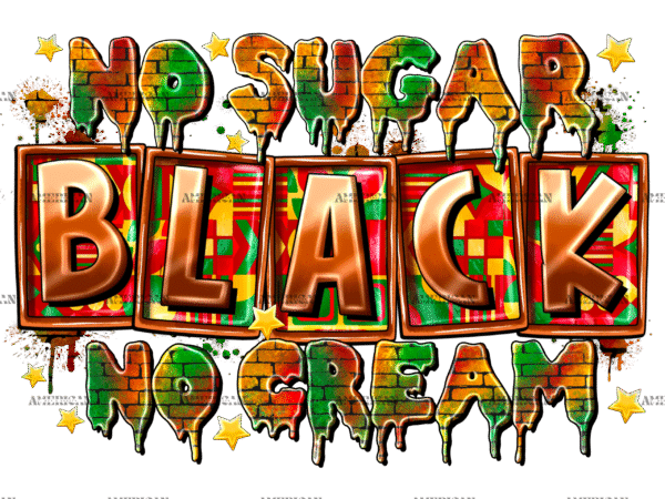 No Sugar Black No Cream DTF Transfer