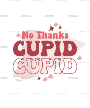 No Thanks Cupid-2 DTF Transfer