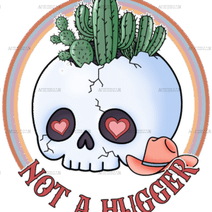 Not A Hugger DTF Transfer
