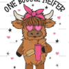 One Boujee Heifer Valentine DTF Transfer
