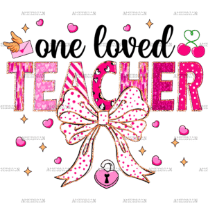 One Loved Teacher Bow DTF Transfer