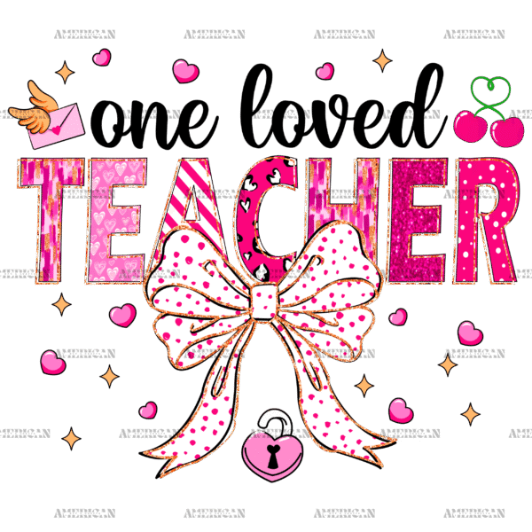 One Loved Teacher Bow DTF Transfer