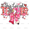 One Loved Teacher Pencil Bow-1 DTF Transfer