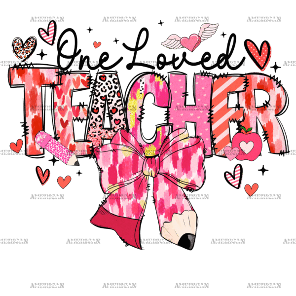 One Loved Teacher Pencil Bow-1 DTF Transfer