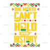 One Month Can't Hold Our History-1 DTF Transfer