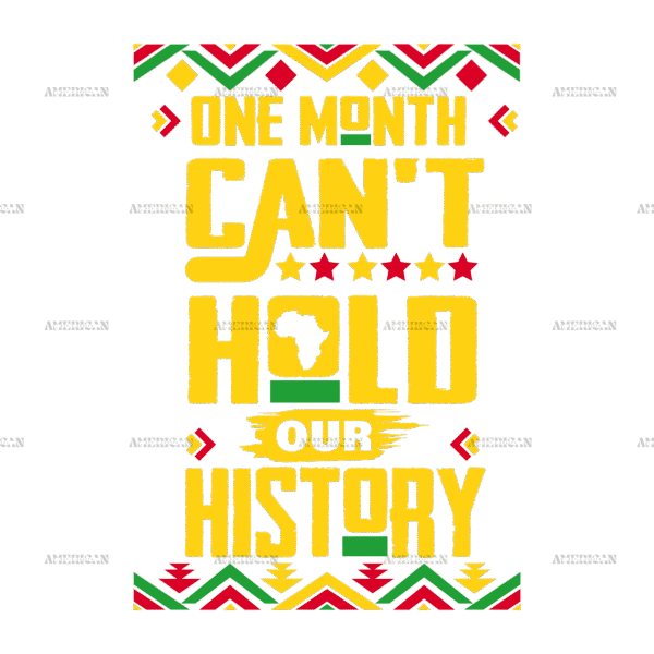 One Month Can't Hold Our History-1 DTF Transfer