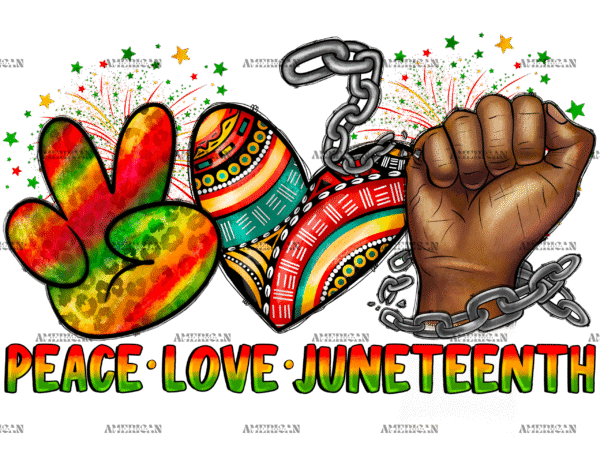 Peace Love Juneteenth-3 DTF Transfer