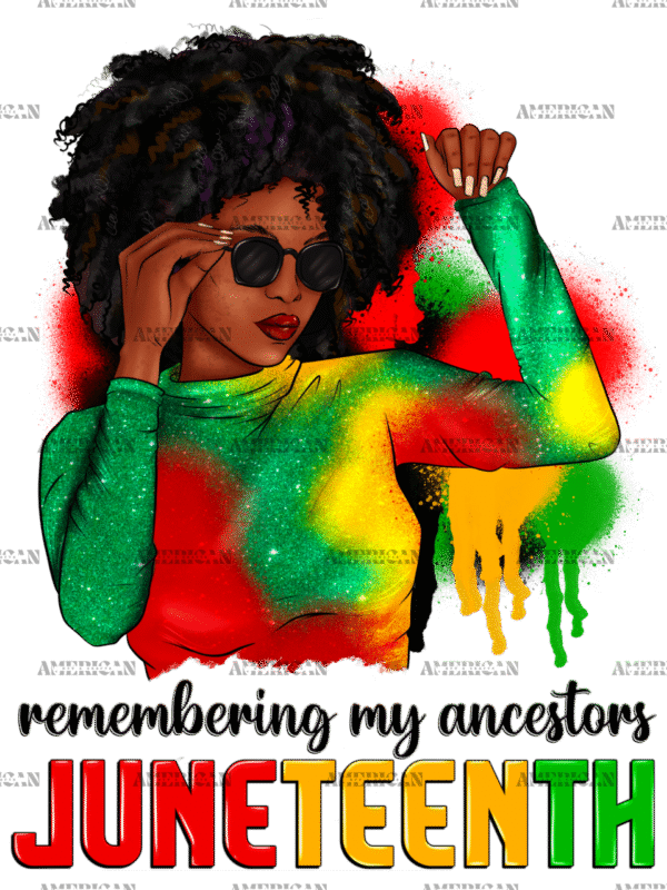 Remembering My Ancestors Juneteenth Afro Woman-1 DTF Transfer