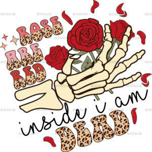 Rose Are Red Inside I Am Dead DTF Transfer