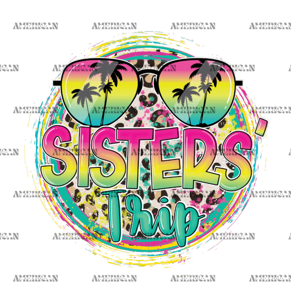 Sisters Trip DTF Transfer
