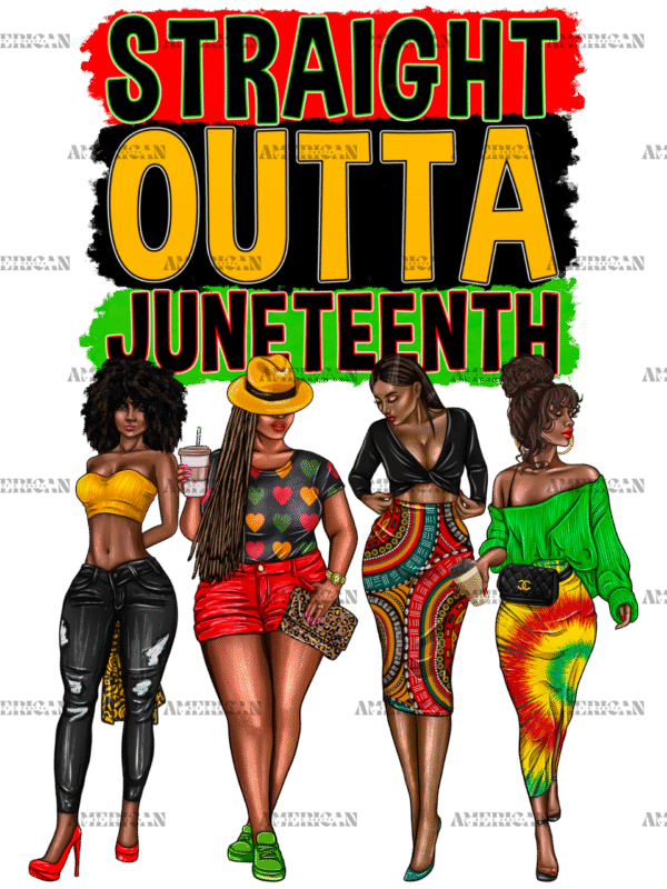 Straight Outta Juneteenth DTF Transfer