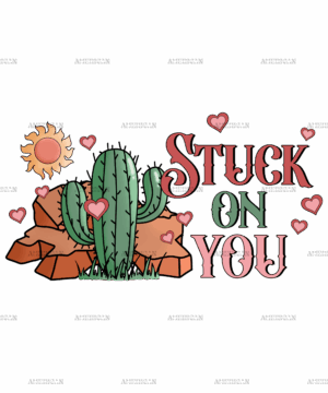 Stuck On You Cactus-1 DTF Transfer