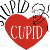 Stupid Cupid DTF Transfer