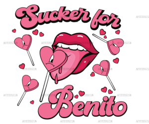 Sucker For Benito Pink DTF Transfer