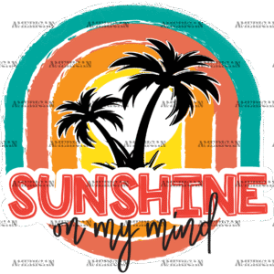 Sunshine In My Mind DTF Transfer