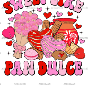 Sweet Like Pan Dulce DTF Transfer