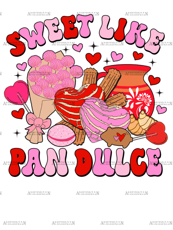 Sweet Like Pan Dulce DTF Transfer