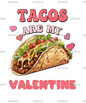 Tacos Are My Valentine-1 DTF Transfer