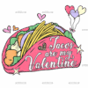 Tacos Are My Valentine-2 DTF Transfer