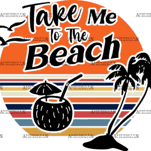 Take Me To The Beach-1 DTF Transfer