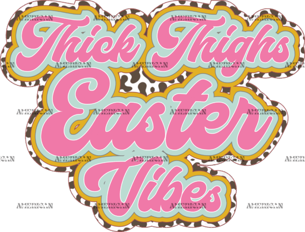 Thick Thighs Easter Vibes Pink DTF Transfer
