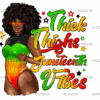 Thick Thighs Juneteenth Vibes DTF Transfer
