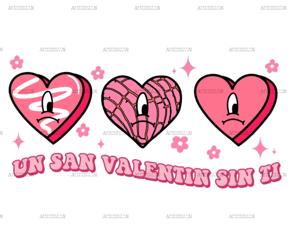 Un San Valentin Sin Ti-2 DTF Transfer