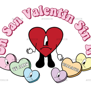 Un San Valentin Sin Ti-4 DTF Transfer