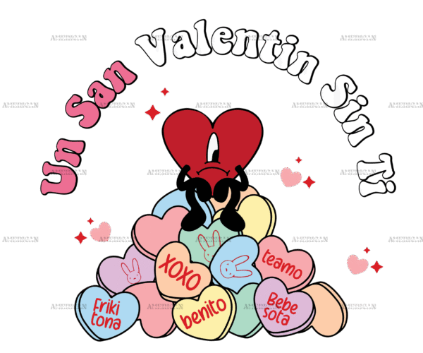 Un San Valentin Sin Ti DTF Transfer