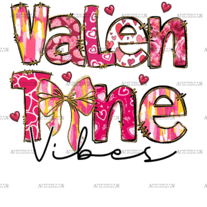 Valentine Vibes DTF Transfer